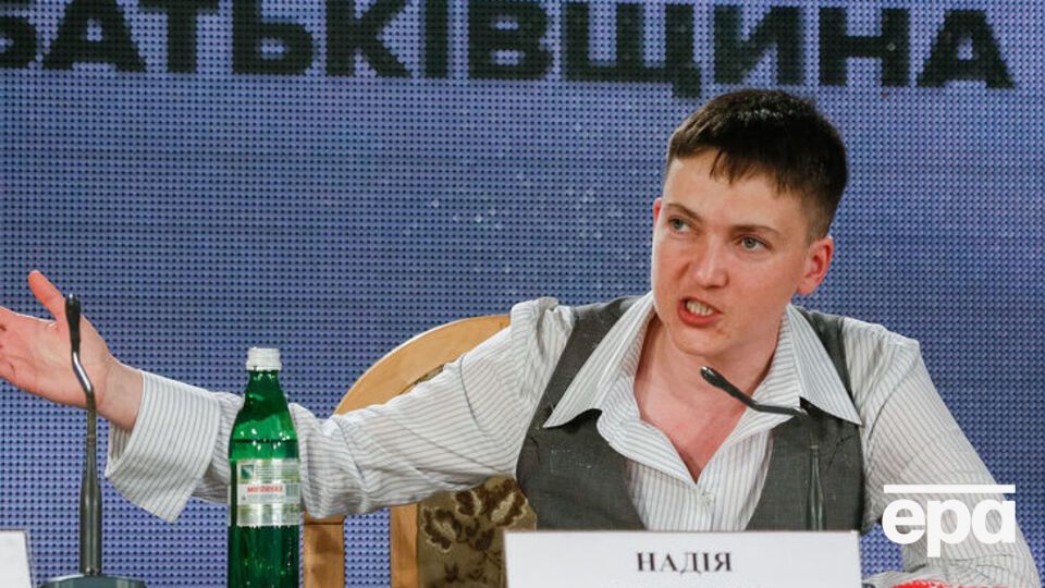 Савченко: "Путин – х...йло". Людям не случайно дают прозвища