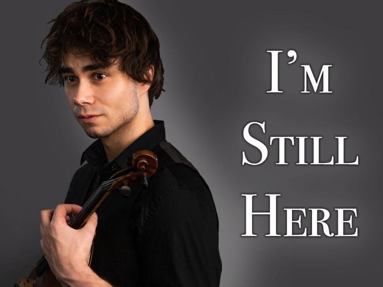 Рибак: І'm Still Here&nbsp;&ndash; це балада, яку я присвятив усім моїм вірним шанувальникам