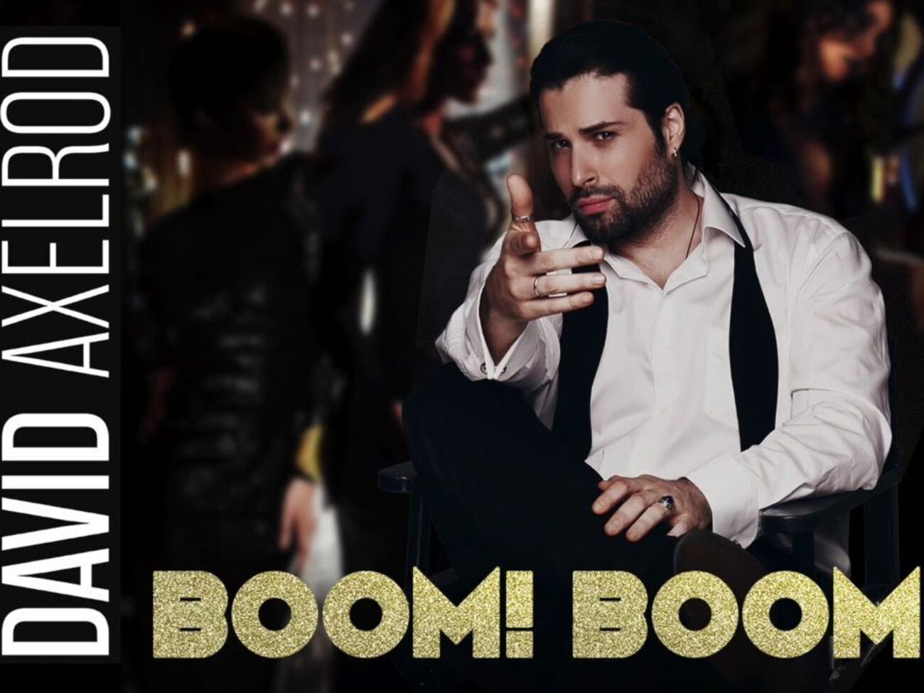 Дэвид Аксельрод:&nbsp;Эта песня &ndash; для настроения