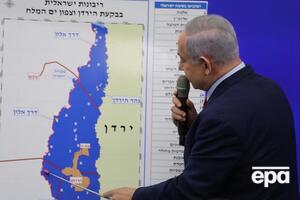 Нетаньяху розповів, які території він хоче анексувати