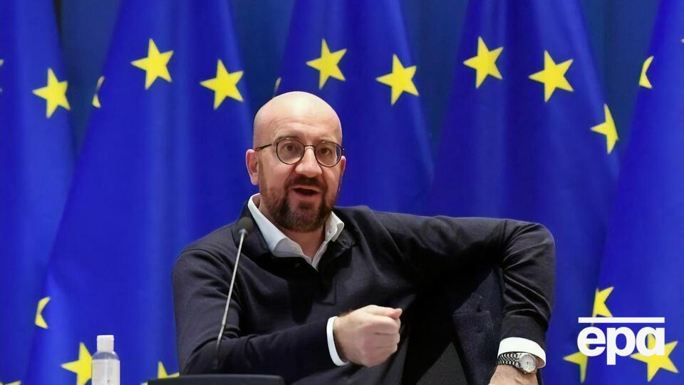 Мішель: Ми не маємо дозволяти Китаю та Росії вводити себе в оману