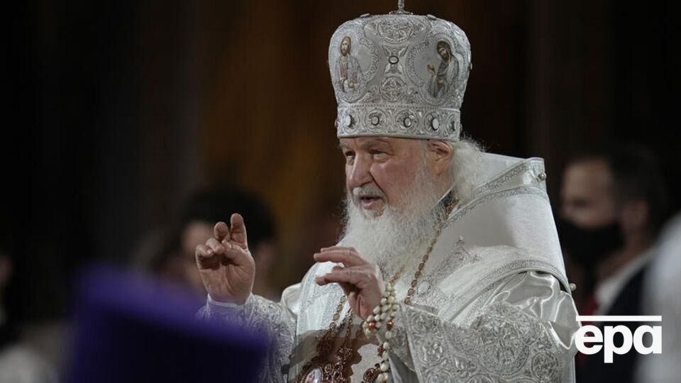 Патріарх РПЦ Кирило підтримав воєнне вторгнення Росії в Україну